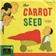 Norman Rose - The Carrot Seed